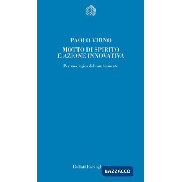 Motto di spirito e azione innovativa. Per una logica del cambiamento