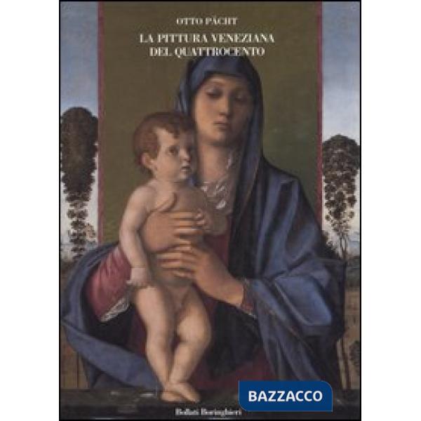 Pittura veneziana del Quattrocento. I Bellini e Andrea Mantegna (La)