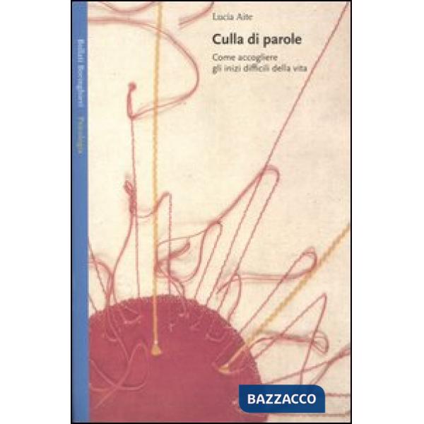 Culla di parole. Come accogliere gli inizi difficili della vita