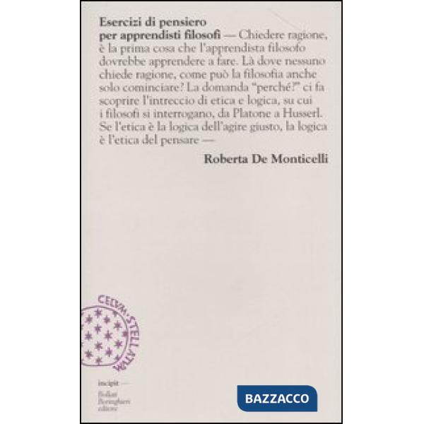 Esercizi di pensiero per apprendisti filosofi