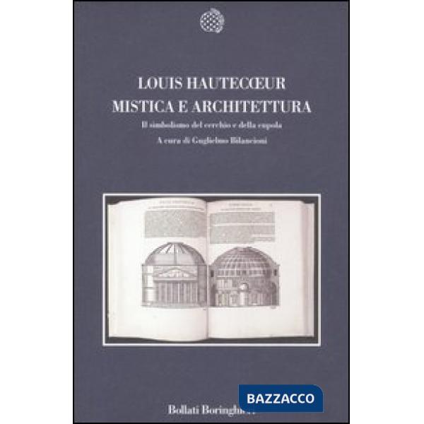 Mistica e architettura. Il simbolismo del cerchio e della cupola