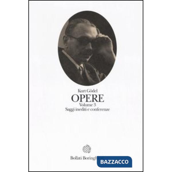 Opere. Vol. 3: Saggi inediti e conferenze.