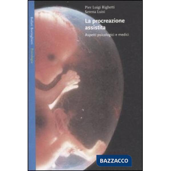 Procreazione assistita. Aspetti psicologici e medici (La)