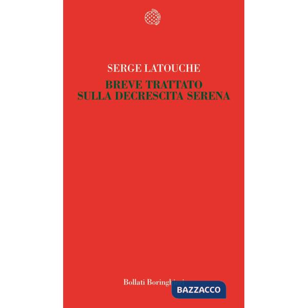 Breve trattato sulla decrescita serena