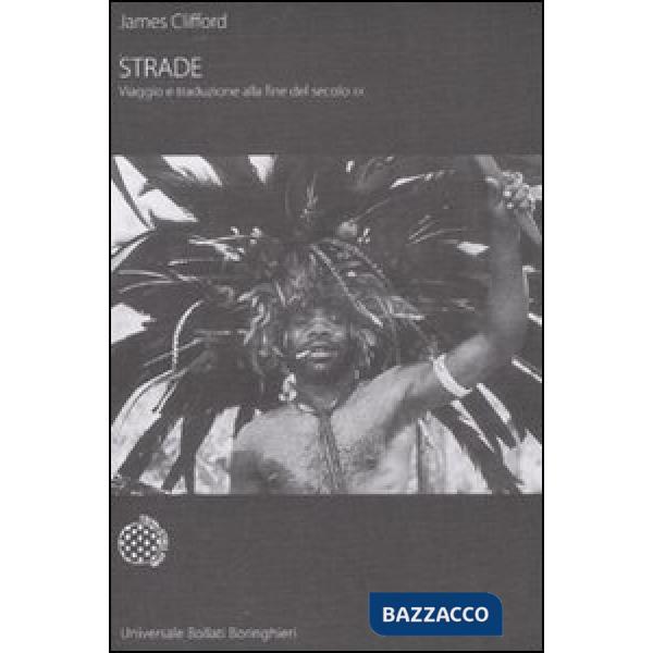 Strade. Viaggio e traduzione alla fine del secolo XX