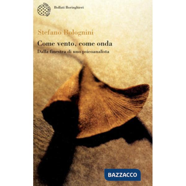 Come vento, come onda. Dalla finestra di uno psicoanalista