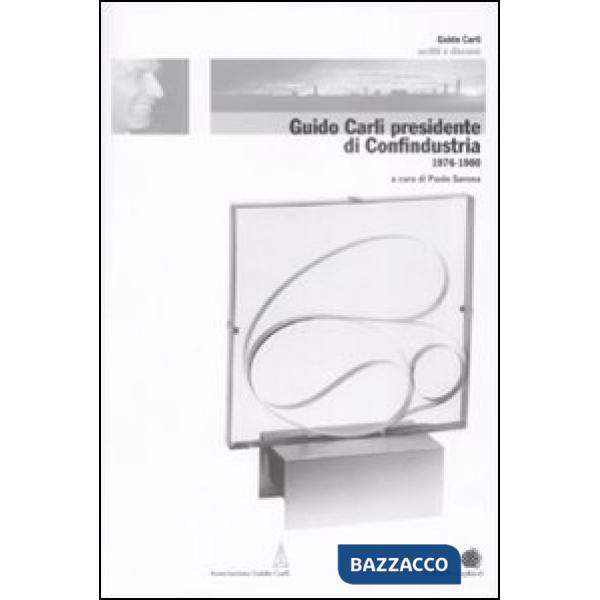 Guido Carli presidente di Confindustria (1976-1980)