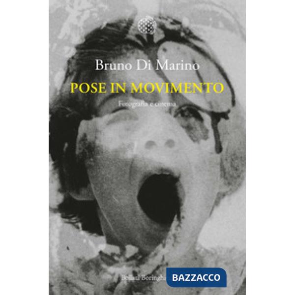 Pose in movimento. Fotografia e cinema