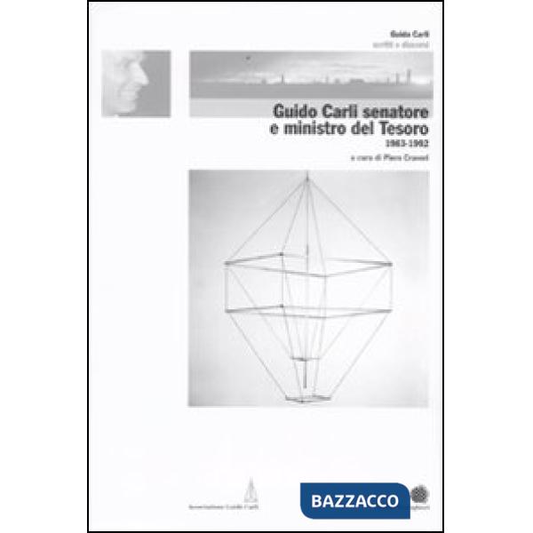 Guido Carli senatore e Ministro del Tesoro (1983-1992). Vol. 5