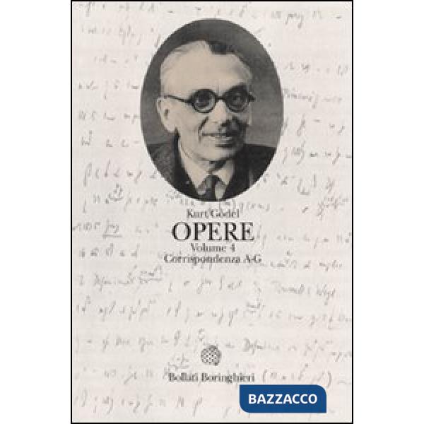 Opere. Vol. 4: Corrispondenza A-G.