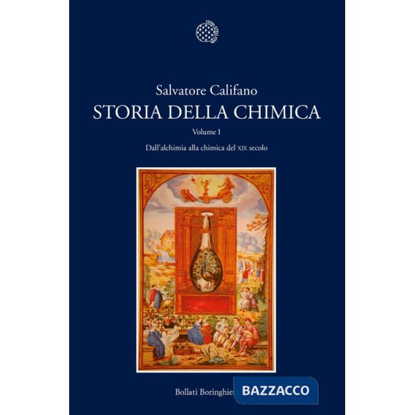 Storia della chimica. Vol. 1: Dall'alchimia alla chimica del XIX secolo