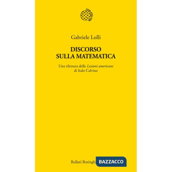 Discorso sulla matematica. Una rilettura delle Lezioni americane di Italo Calvino