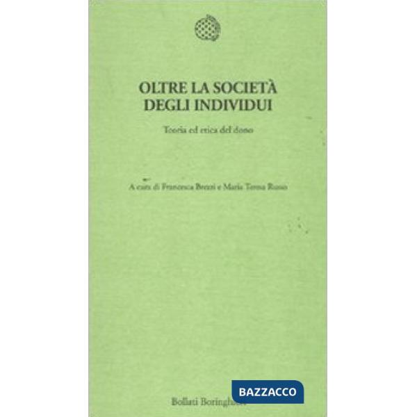 Oltre la società degli individui. Teoria ed etica del dono