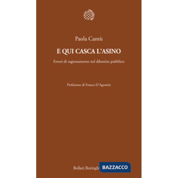 E qui casca l'asino. Errori di ragionamento nel dibattito pubblico
