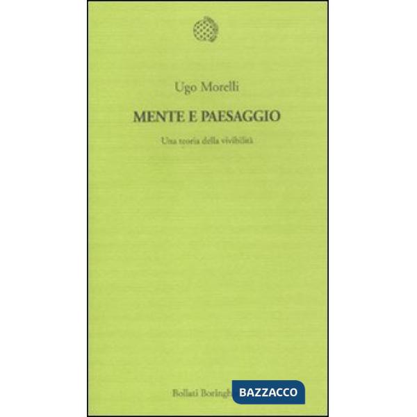 Mente e paesaggio. Una teoria della vivibilità
