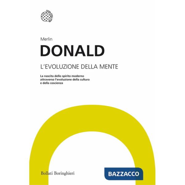 Evoluzione della mente. Per una teoria darwiniana della coscienza