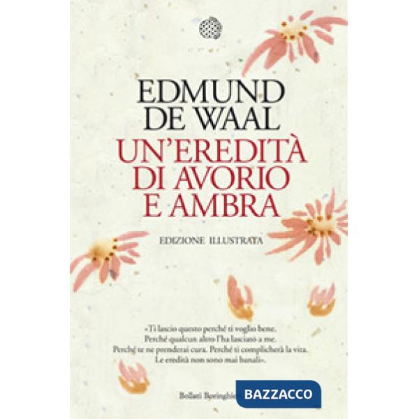 Eredità di avorio e ambra. Ediz. illustrata (Un')