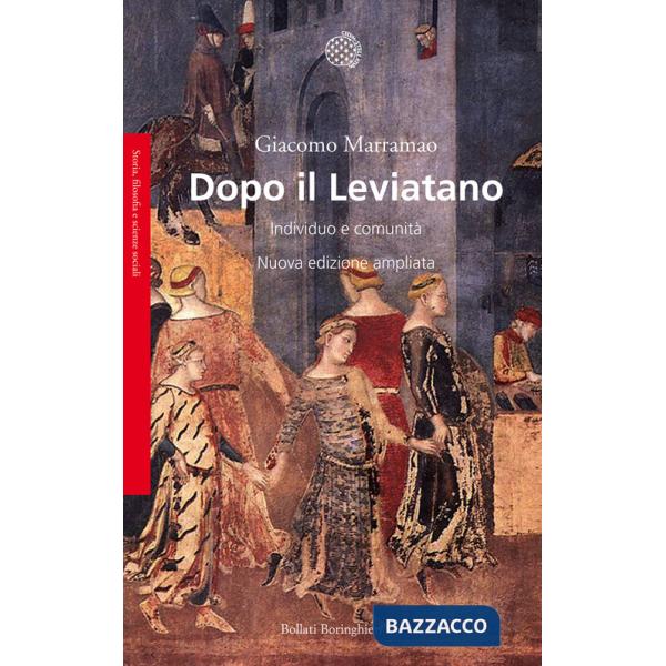 Dopo il Leviatano. Individuo e comunità. Nuova ediz.