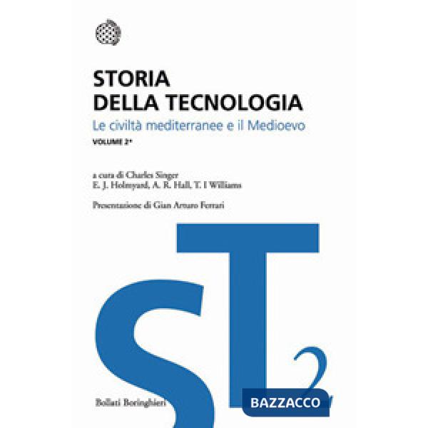Storia della tecnologia. Vol. 2/1: Le civiltà mediterranee e il Medioevo