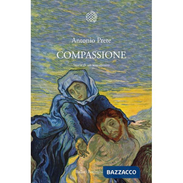 Compassione. Storia di un sentimento