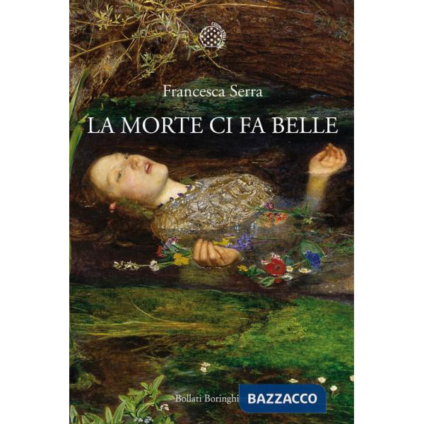 Morte ci fa belle (La)