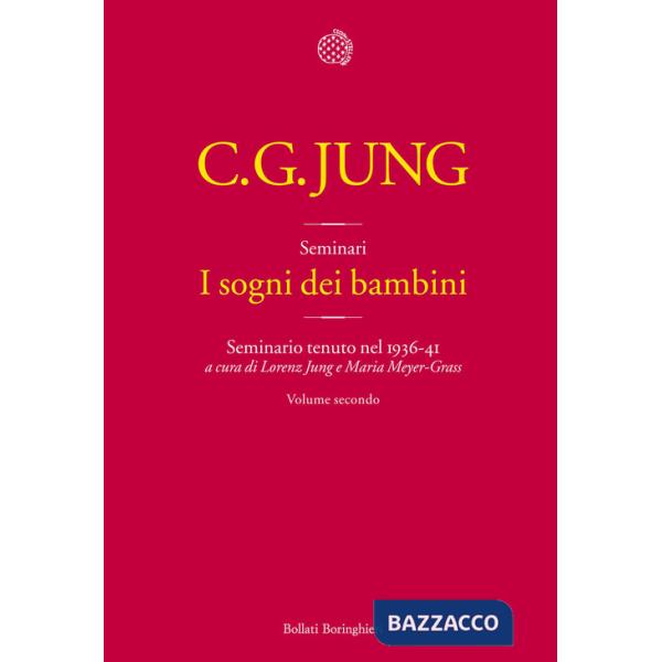Sogni dei bambini. Seminario tenuto nel 1936-41 (I). Vol. 2