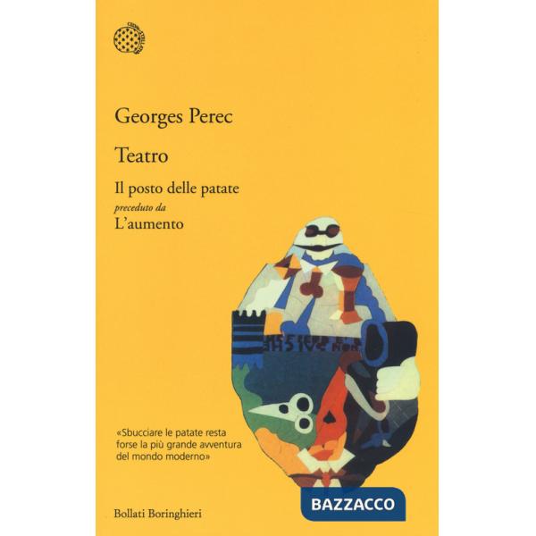 Teatro: Il posto delle patate preceduto da L'aumento