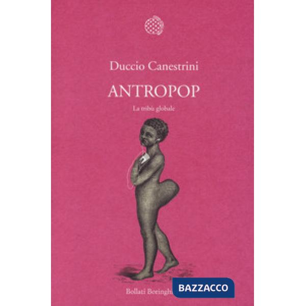 Antropop. La tribù globale