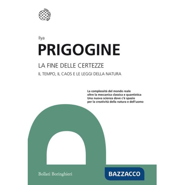 Fine delle certezze. Il tempo, il caos e le leggi della natura (La)