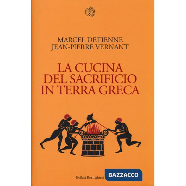 Cucina del sacrificio in terra greca (La)