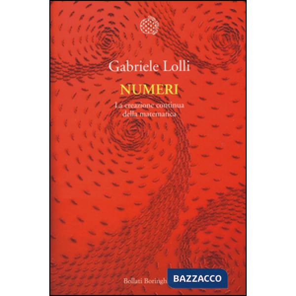 Numeri. La creazione continua della matematica