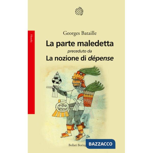 Parte maledetta preceduto da La nozione di dépense (La)