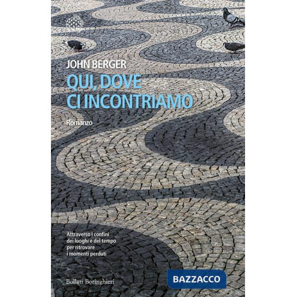 Qui, dove ci incontriamo