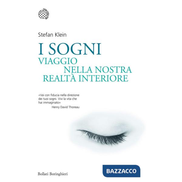 Sogni. Viaggio nella nostra realtà interiore (I)