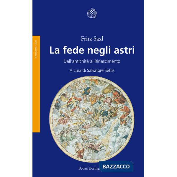 Fede negli astri. Dall'antichità al Rinascimento (La)