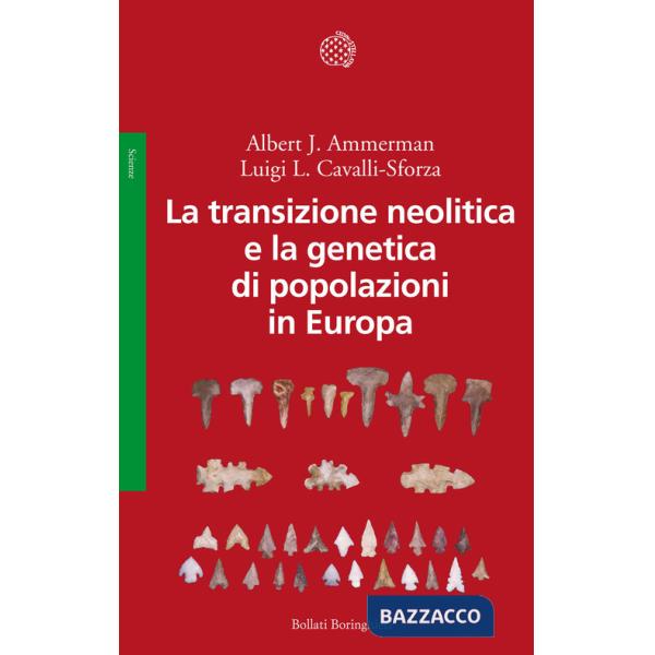 Transizione neolitica e la genetica di popolazioni in Europa (La)