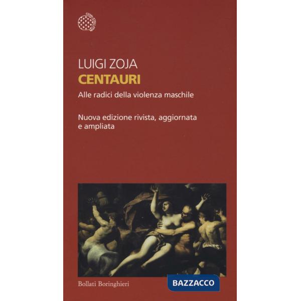 Centauri. Alle radici della violenza maschile
