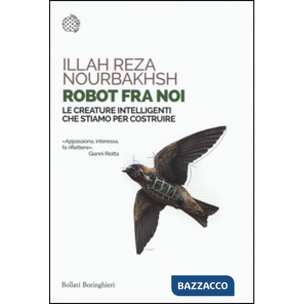 Robot fra noi. Le creature intelligenti che stiamo per costruire