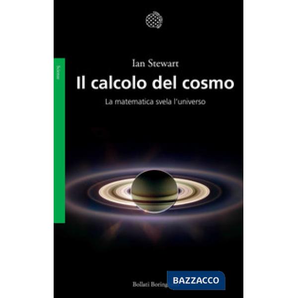 Calcolo del cosmo. La matematica svela l'universo (Il)