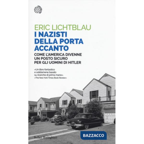 Nazisti della porta accanto. Come l'America divenne un porto sicuro per gli uomini di Hitler (I)