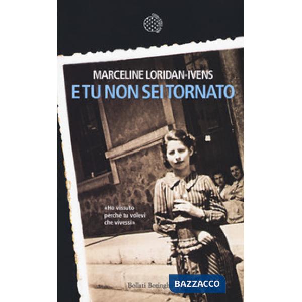 E tu non sei tornato