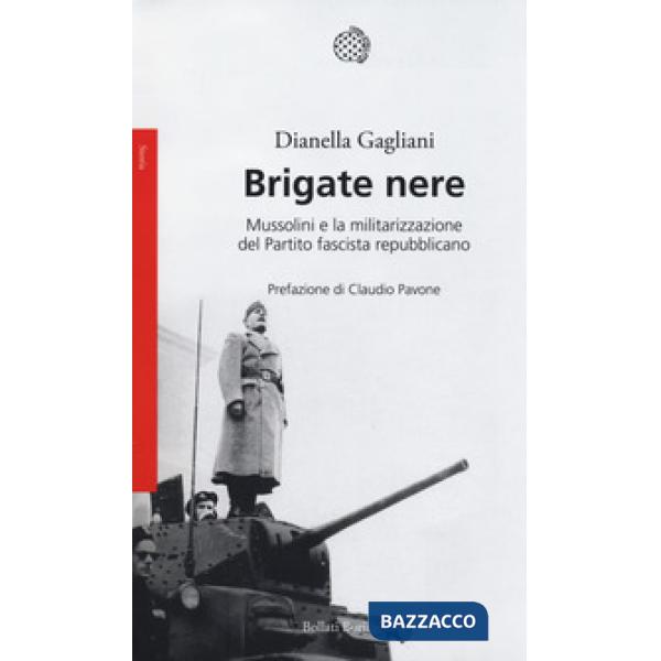 Brigate nere. Mussolini e la militarizzazione del Partito fascista repubblicano