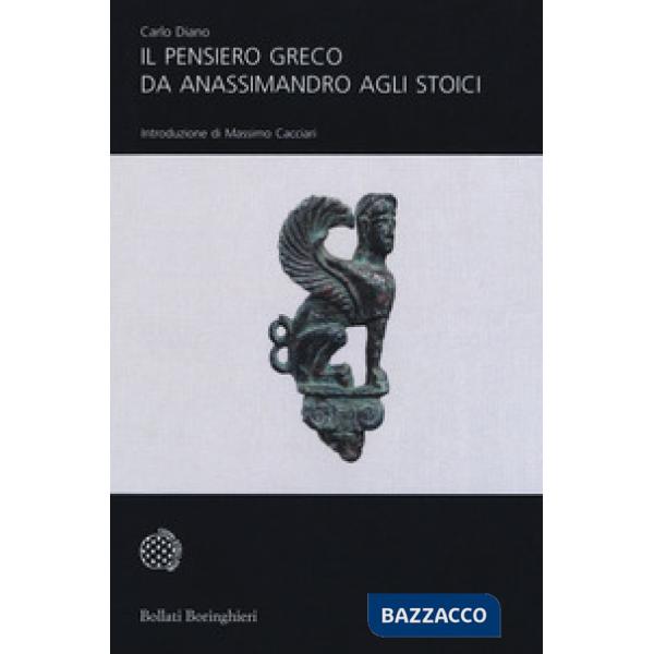 Pensiero greco da Anassimandro agli stoici (Il)