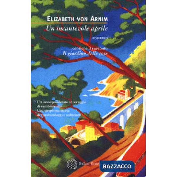 Incantevole aprile-Il giardino delle rose (Un)