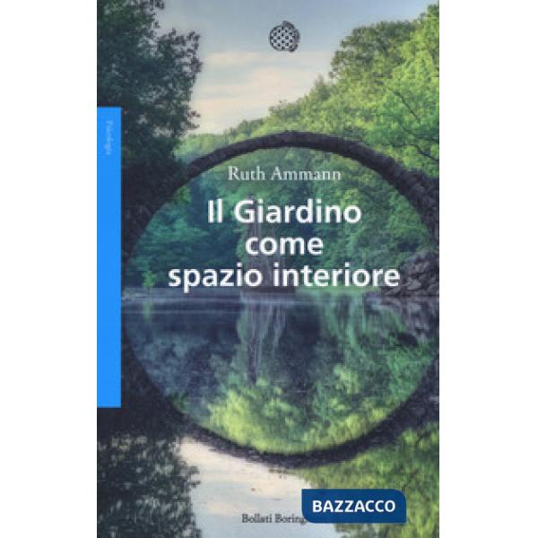 Giardino come spazio interiore (Il)