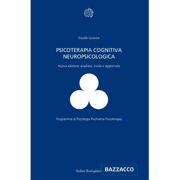 Psicoterapia cognitiva neuropsicologica. Ediz. ampliata