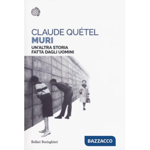 Muri. Un'altra storia fatta dagli uomini