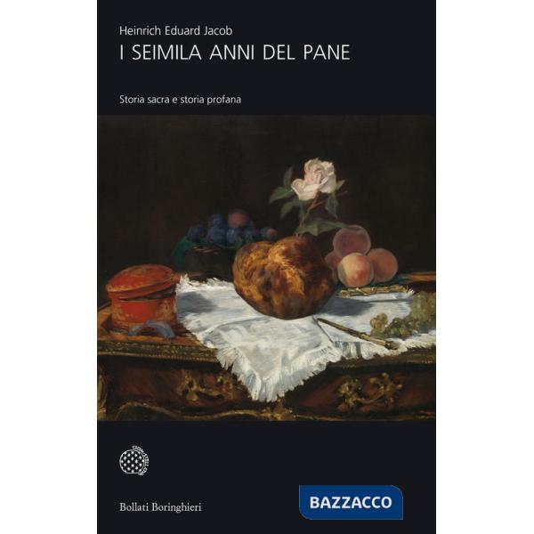 Seimila anni del pane. Storia sacra e storia profana (I)
