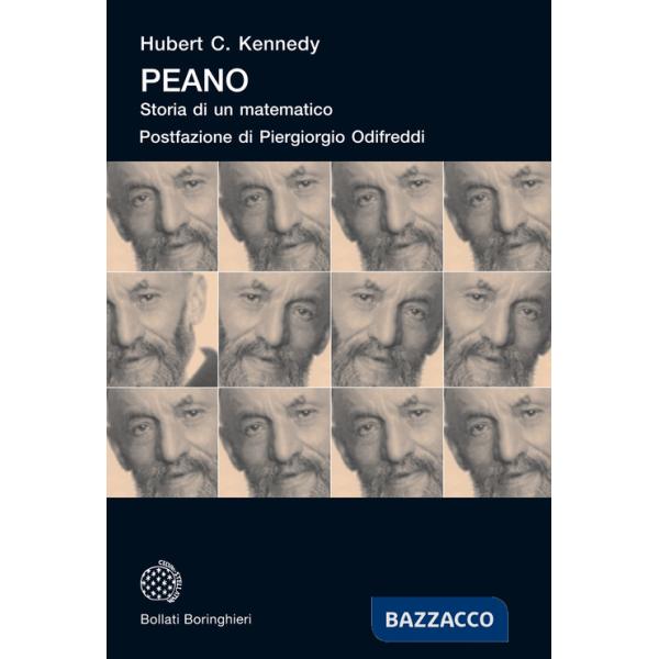 Peano. Storia di un matematico