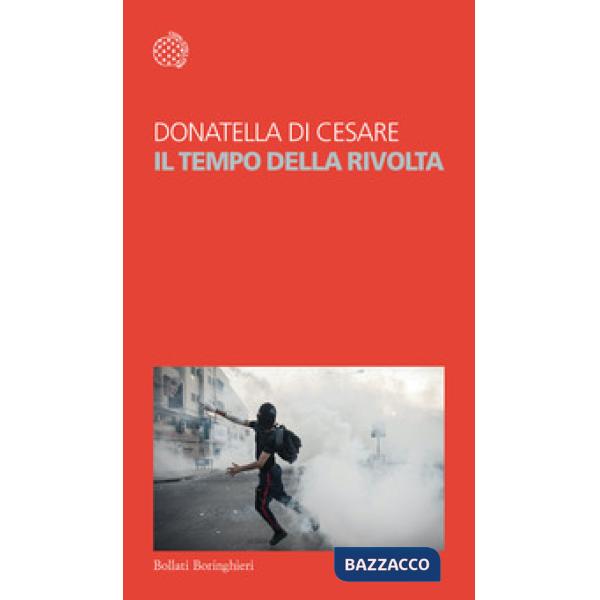 Tempo della rivolta (Il)